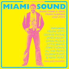 V/A:  SOUL JAZZ RECORDS presents MIAMI SOUND: Rare Funk & Soul '67-74 CD