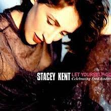 STACEY KENT 'Let Yourself Go:  A Tribute to Fred Astaire'