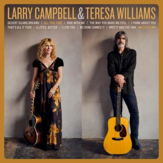 LARRY CAMPBELL & TERESA WILLIAMS 'All This Time' CD